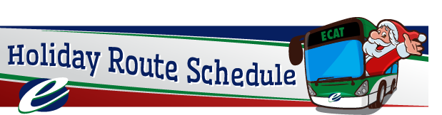 ECAT Holiday Schedule ECAT Holiday Schedule