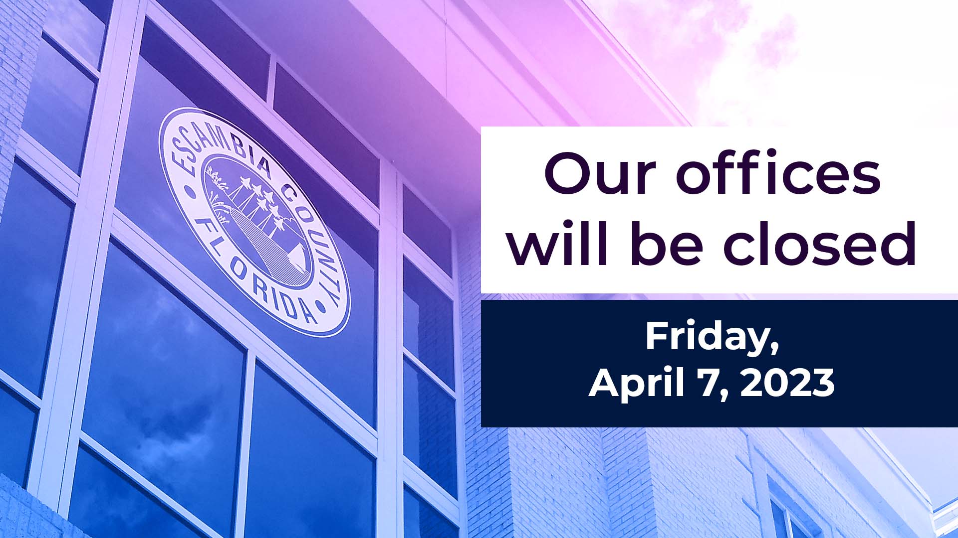 Escambia County Good Friday office closures